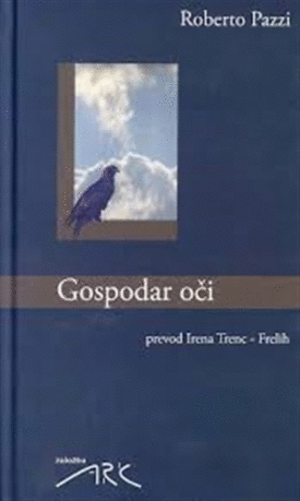 Naslovnica: Gospodar oči : roman