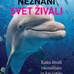 Naslovnica: Neznani svet živali: kako živali razmišljajo in kaj čutijo