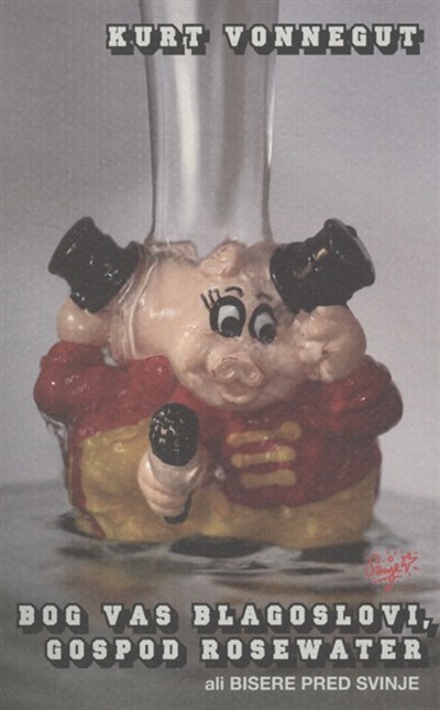 Bog vas blagoslovi, gospod Rosewater ali Bisere pred svinje