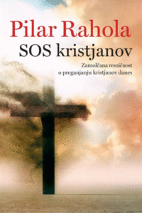 Naslovnica: SOS kristjanov : zamolčana resničnost o preganjanju kristjanov danes