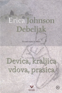 Naslovnica: Devica, kraljica, vdova, prasica