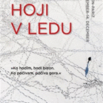 Naslovnica: O hoji v ledu : München – Pariz, 23. november – 14. december 1974