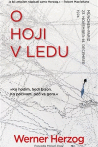 Naslovnica: O hoji v ledu : München – Pariz, 23. november – 14. december 1974