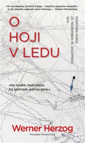 Naslovnica: O hoji v ledu : München – Pariz, 23. november – 14. december 1974