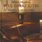Naslovnica: Tvoj obraz jutri. Vročica in sulica