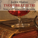 Naslovnica: Tvoj obraz jutri. Strup in senca in zbogom