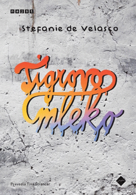 Naslovnica: Tigrovo mleko