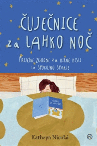 Naslovnica: Čuječnice za lahko noč : prijetne zgodbe za mirne misli in spokojno spanje