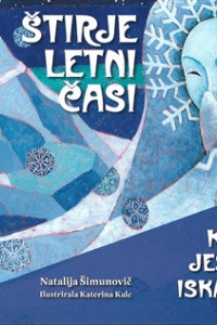 Naslovnica: Štirje letni časi ali Kako je Jesenček iskal zimo