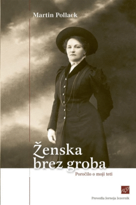 Naslovnica: Ženska brez groba : poročilo o moji teti
