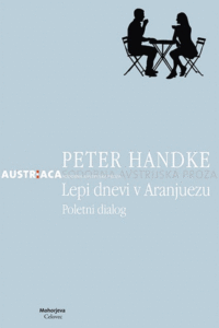 Naslovnica: Lepi dnevi v Aranjuezu : poletni dialog