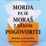 Naslovnica: Morda pa se moraš z nekom pogovoriti: razkrijejo se terapevtka, njen terapevt in naša življenja