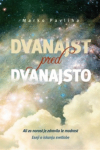 Naslovnica: Dvanajst pred dvanajsto ali Za norost je zdravilo le modrost