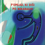 Naslovnica: Pomlad, ki diši po Nikaragvi : izbrane pesmi