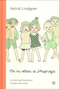 Naslovnica: Vsi mi otroci iz Hrupnega