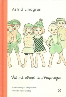Naslovnica: Vsi mi otroci iz Hrupnega
