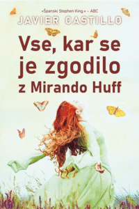 Naslovnica: Vse, kar se je zgodilo z Mirando Huff