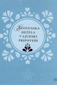 Naslovnica: Slovenska dežela v ljudski pripovedi