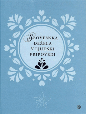 Naslovnica: Slovenska dežela v ljudski pripovedi
