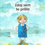 Naslovnica: Zdaj sem te prišla