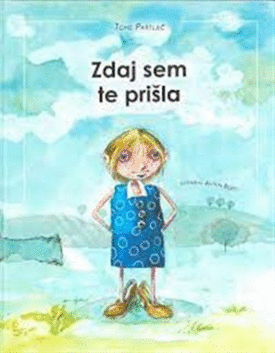 Naslovnica: Zdaj sem te prišla