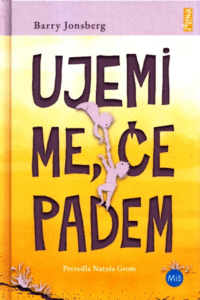 Naslovnica: Ujemi me, če padem