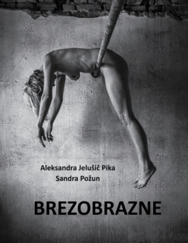 Naslovnica: Brezobrazne : zgodbe z notranje strani kože, v proznem zapisu in fotografijah
