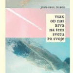 Naslovnica: Vsak od nas biva na tem svetu po svoje