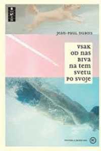 Naslovnica: Vsak od nas biva na tem svetu po svoje