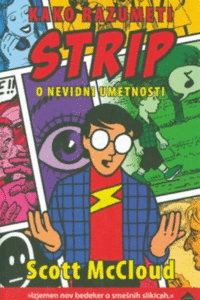 Naslovnica: Kako razumeti strip: O nevidni umetnosti