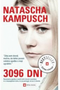 Naslovnica: 3096 dni : [neverjetna zgodba o osmih letih zlorab in ponižanj in o neupogljivem duhu, ki ji je pomagal, da se ni zlomila]