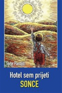 Naslovnica: Hotel sem prijeti sonce