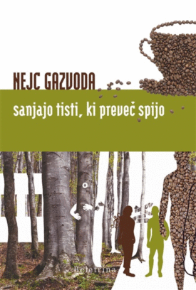 Naslovnica: Sanjajo tisti, ki preveč spijo