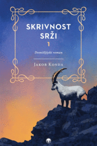 Naslovnica: Skrivnost Srži 1: domišljijski roman