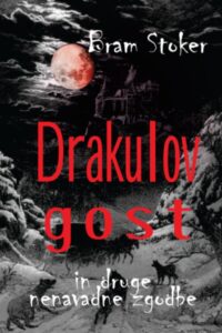 Naslovnica: Drakulov gost in druge nenavadne zgodbe