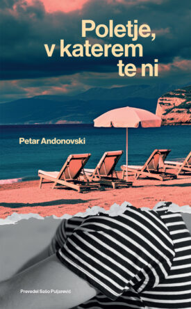 Naslovnica: Poletje, v katerem te ni