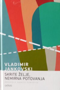 Naslovnica: Skrite želje, nemirna potovanja