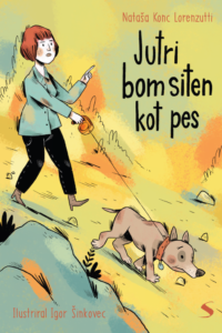 Naslovnica: Jutri bom siten kot pes