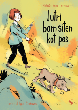Naslovnica: Jutri bom siten kot pes