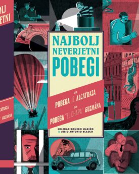 Naslovnica: Najbolj neverjetni pobegi
