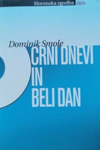 Naslovnica: Črni dnevi in beli dan : roman