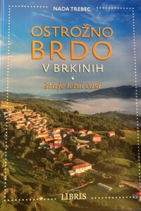Naslovnica: Ostrožno Brdo v Brkinih : štirje letni časi