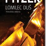 Naslovnica: Lomilec duš : [psihološka srhljivka]