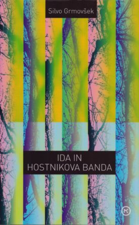 Naslovnica: Ida in Hostnikova banda