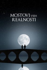Naslovnica: Mostovi vseh realnosti