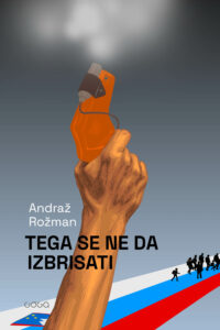 Naslovnica: Tega se ne da izbrisati