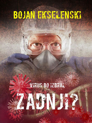 Zadnji? : virus bo izbral