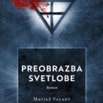 Naslovnica: Preobrazba svetlobe : roman