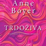 Naslovnica: Trdoživa : razmišljanje o sodobni bolezni