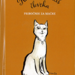 Naslovnica: Kako udomačiš človeka: priročnik za mačke